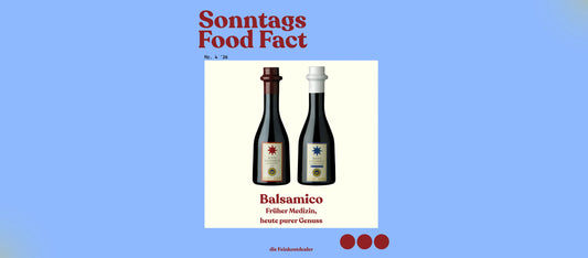 Balsamico: Früher Medizin, heute purer Genuss